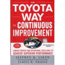The Toyota Way to Continuous Improvement